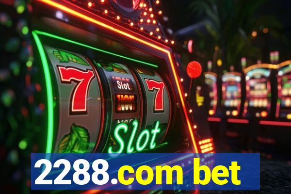 2288.com bet